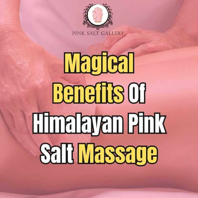 Himalayan pink salt massage